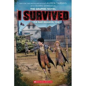 I Survived the Nazi Invasion, 1944: A Graphic Novel (I Survived Graphic Novel #3